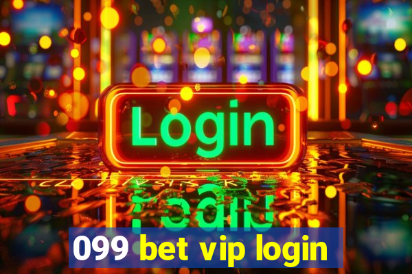 099 bet vip login